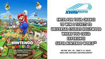 KWAV 96.9 is giving you a chance to win tickets for 2 people to Universal Studios Hollywood where you can experience SUPER NINTENDO WORLD™